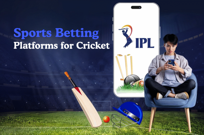 Sports Betting Platforms for Cricket Best Sports Betting Platforms for Cricket Fans in India