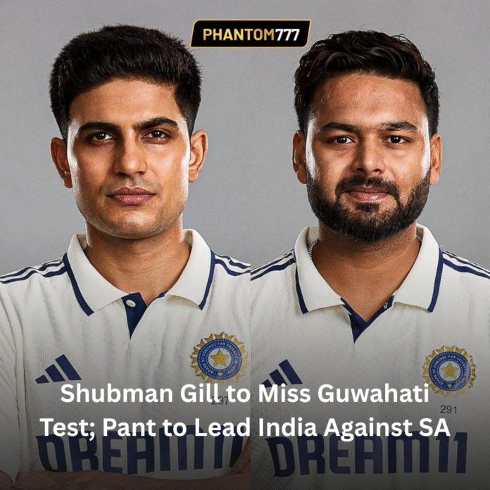 Shubman Gill to Miss Guwahati Test; Pant to Lead India Against SA