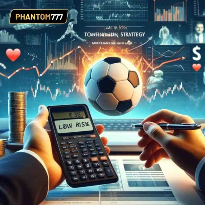 Low Risk Betting Tips: How to Win With Safe Strategies